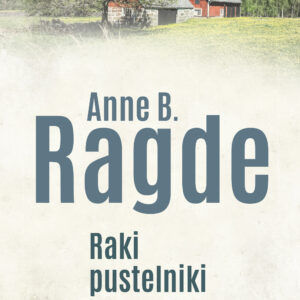 Tytuł: Saga rodziny Neshov (Tom 2). Raki pustelniki
Autor: Anne B. Ragde
Wydawnictwo: Smak Słowa
Formaty: EPUB, MOBI