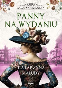 Saga warszawska (#1). Panny na wydaniu. Saga warszawska, tom 1 — okładka e-booka