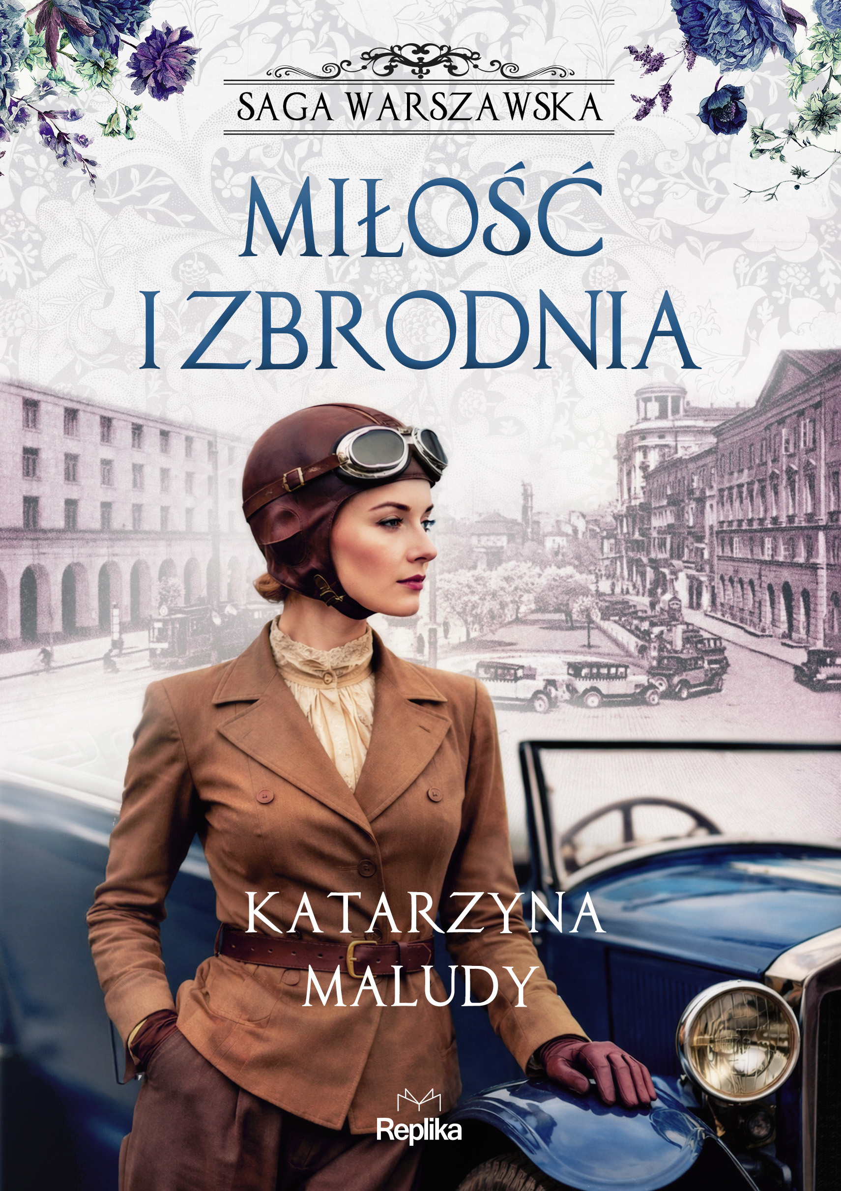 Tytuł: Saga warszawska (#8). Miłość i zbrodnia. Saga warszawska, tom 8
Autor: Katarzyna Maludy
Wydawnictwo: Replika
Formaty: EPUB, MOBI