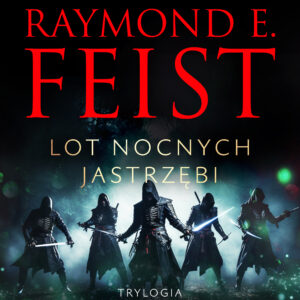 Saga Wojny Mroku. Tom 1. Lot Nocnych Jastrzębi (#1) — okładka