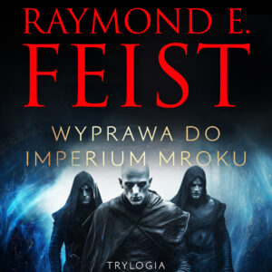Saga Wojny Mroku. Tom 2. Wyprawa do imperium mroku (#2) — okładka