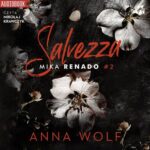 Tytuł: Salvezza. Mika Renado
Autor: Anna Wolf
Wydawnictwo: Wydawnictwo Wolf
Formaty: MP3