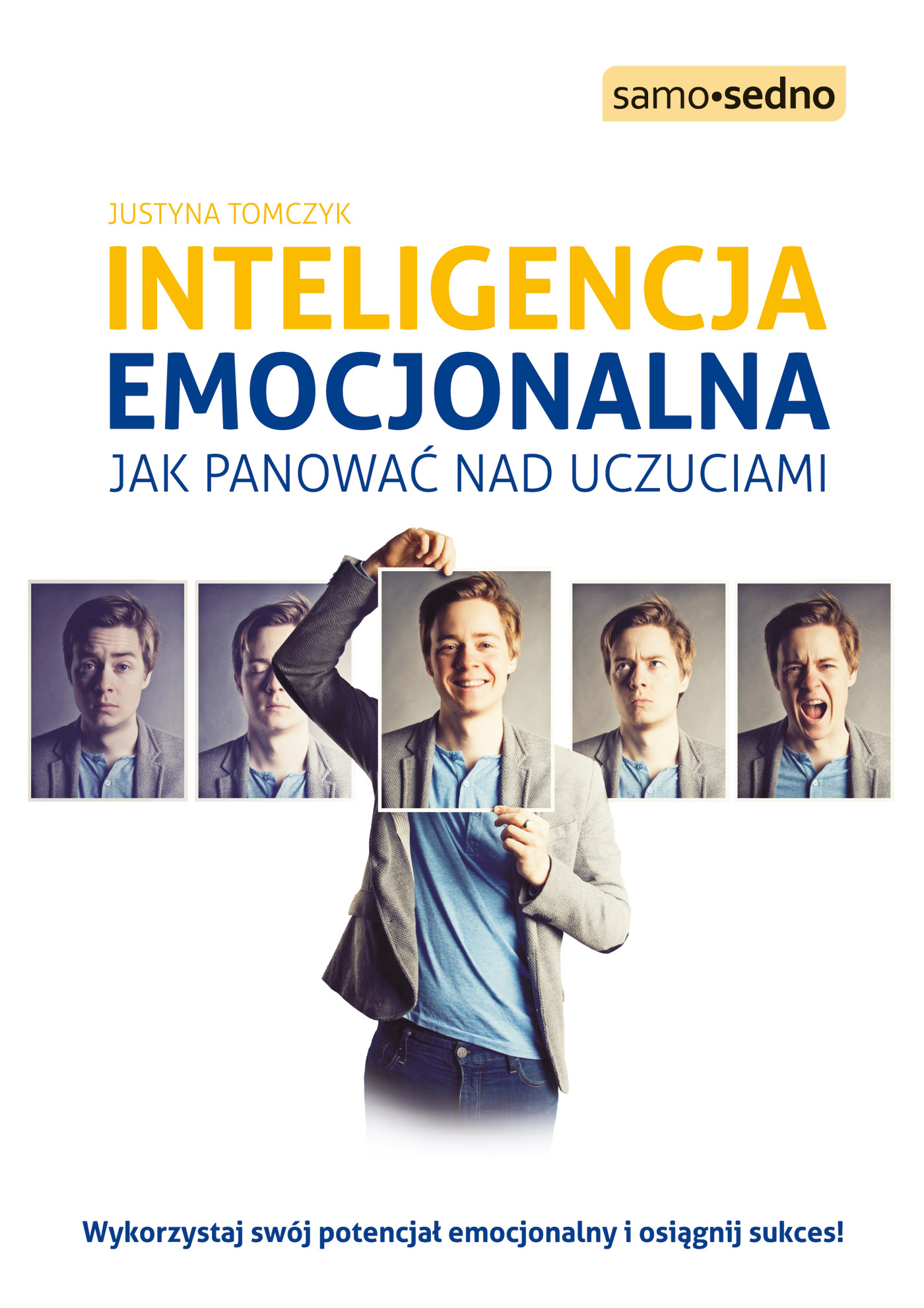 Samo Sedno - Inteligencja emocjonalna. Jak panować nad uczuciami — okładka e-booka