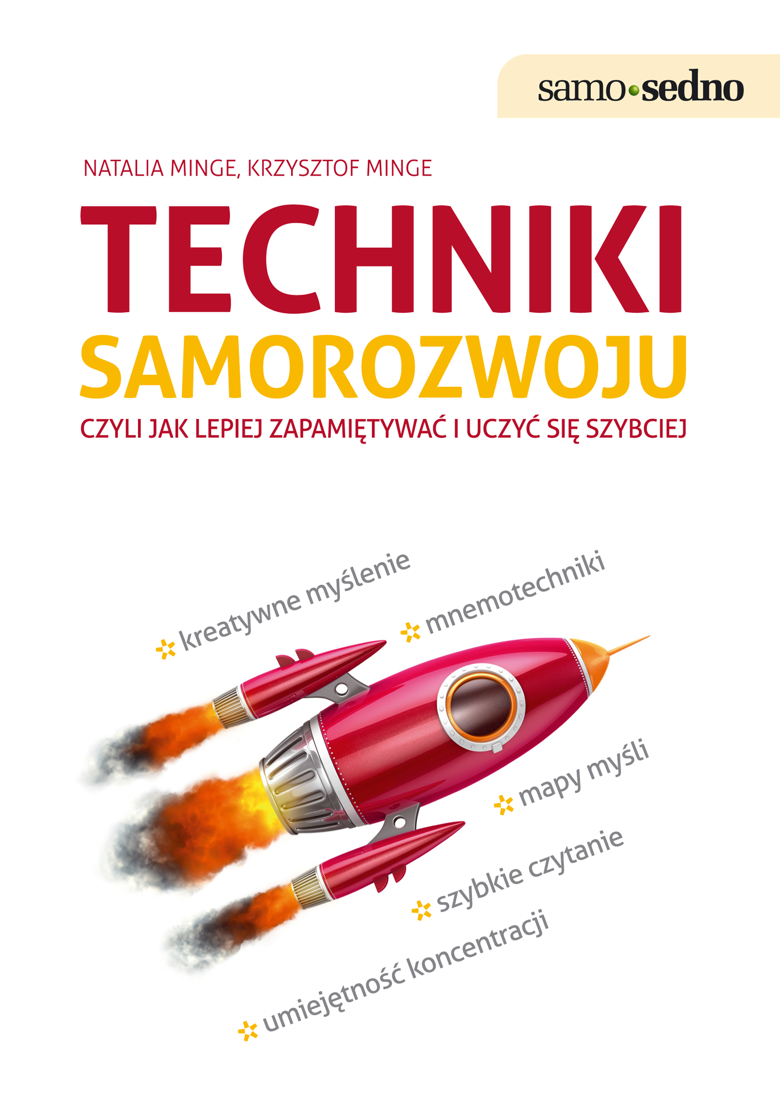 Samo Sedno- TECHNIKI SAMOROZWOJU czyli jak lepiej zapamiętywać i uczyć się szybciej — okładka e-booka