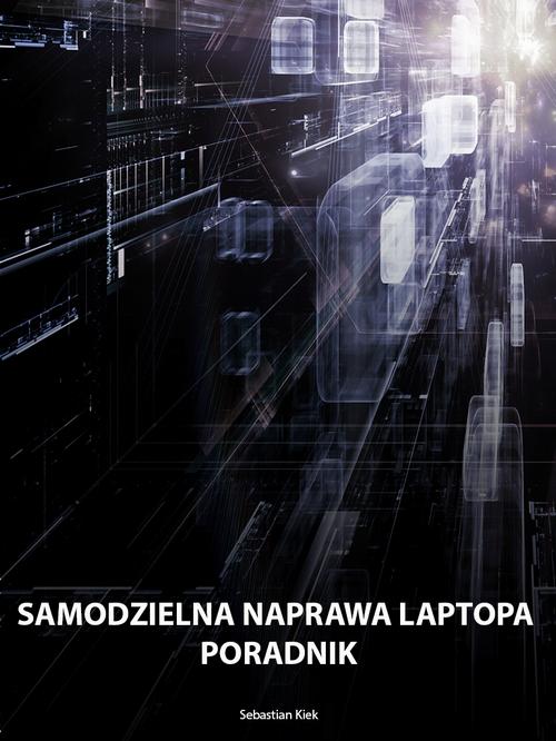 Samodzielna naprawa laptopa — okładka e-booka