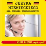 Tytuł: Samouczek języka niemieckiego dla średnio zaawansowanych. Kurs audio mp3 + pdf
Autor: Monika von Basse
Wydawnictwo: Literat
Formaty: MP3
