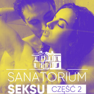 Tytuł: Sanatorium Seksu 2: Marta, THELMA i louise – seria erotyczna
Autor: K.O. Thomas
Wydawnictwo: LUST
Formaty: EPUB, MOBI