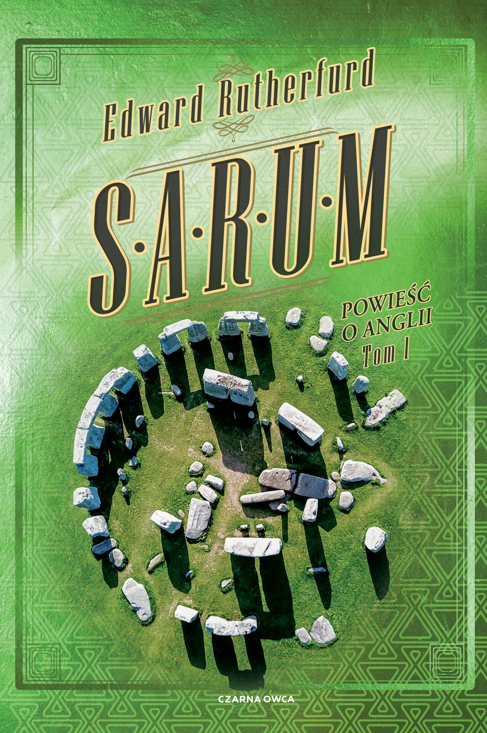 Tytuł: Sarum. Powieść o Anglii. Tom 1
Autor: Edward Rutherfurd
Wydawnictwo: Wydawnictwo Czarna Owca
Formaty: EPUB, MOBI