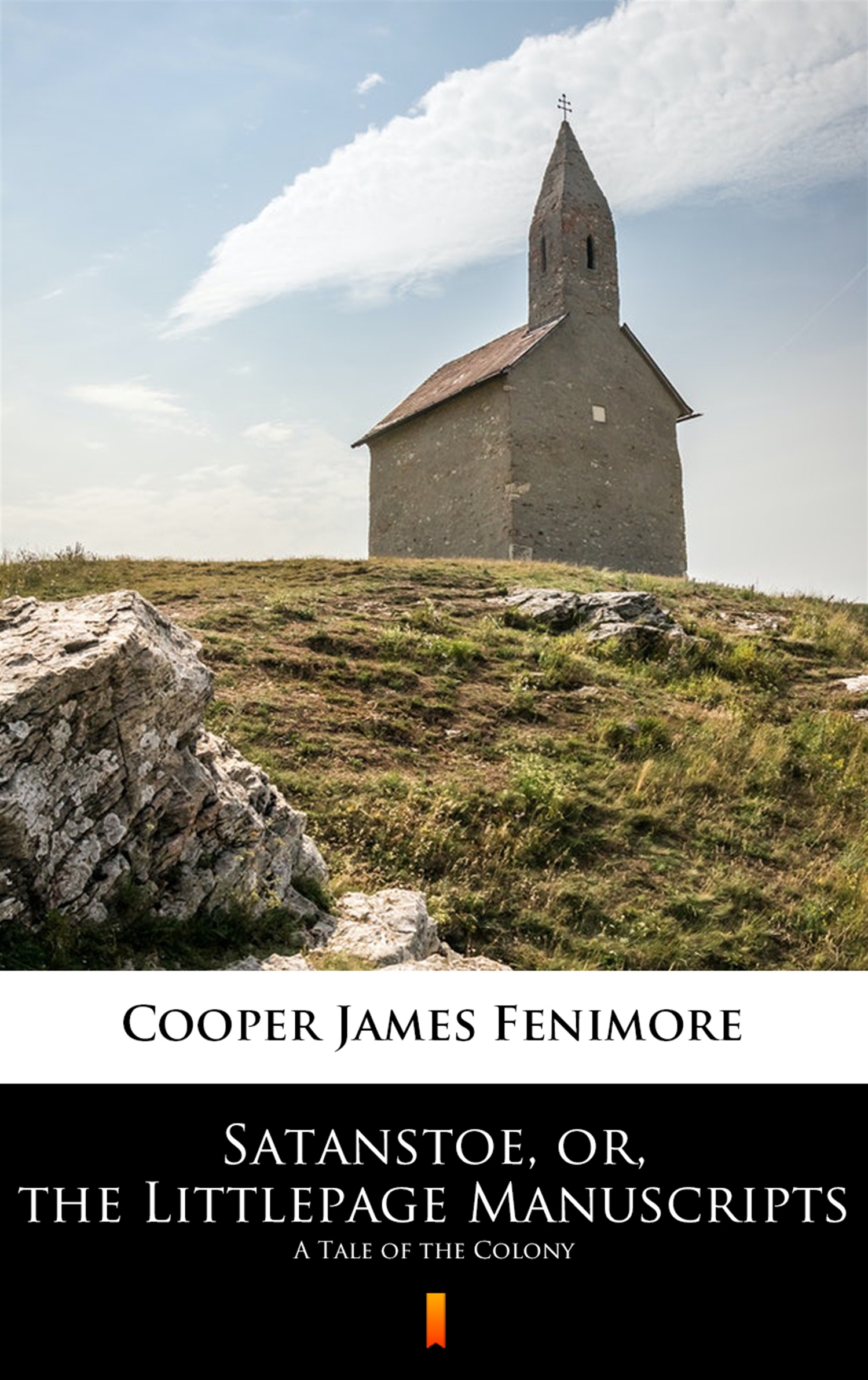 Tytuł: Satanstoe, or, the Littlepage Manuscripts. A Tale of the Colony
Autor: James Fenimore Cooper
Wydawnictwo: KtoCzyta.pl
Formaty: EPUB, MOBI