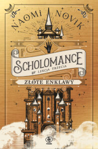 Scholomance (Lekcja trzecia). Złote enklawy — okładka e-booka