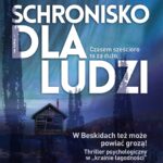Tytuł: Schronisko dla ludzi
Autor: Wojciech Szlęzak
Wydawnictwo: Wydawnictwo Lira
Formaty: EPUB, MOBI
