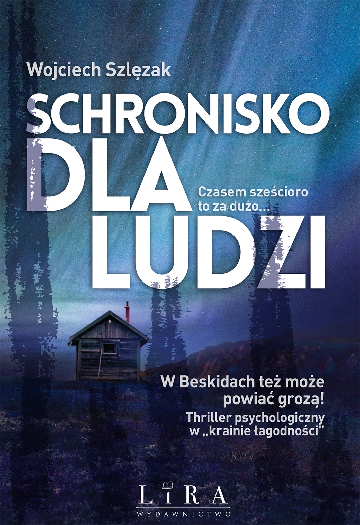 Tytuł: Schronisko dla ludzi
Autor: Wojciech Szlęzak
Wydawnictwo: Wydawnictwo Lira
Formaty: EPUB, MOBI
