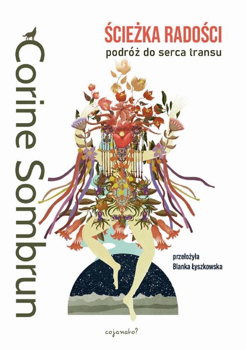 Tytuł: Ścieżka radości
Autor: Corine Sombrun
Wydawnictwo: CoJaNaTo
Formaty: EPUB, MOBI