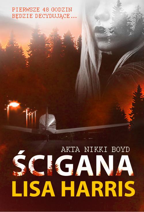 Tytuł: Ścigana
Autor: Lisa Harris
Wydawnictwo: Dreams
Formaty: EPUB, MOBI