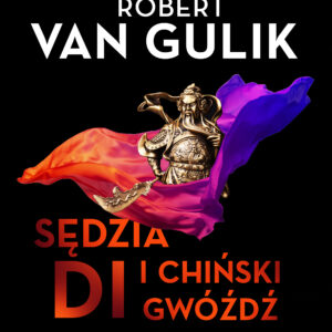 Sędzia Di i chiński gwóźdź — okładka e-booka