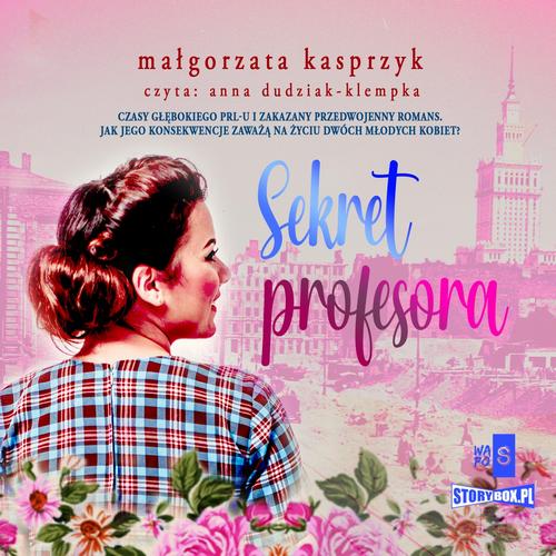 Tytuł: Sekret profesora
Autor: Małgorzata Kasprzyk
Wydawnictwo: Storybox
Formaty: MP3