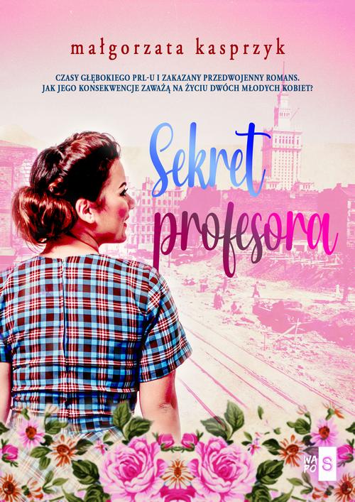 Tytuł: Sekret profesora
Autor: Małgorzata Kasprzyk
Wydawnictwo: WasPos
Formaty: EPUB, MOBI