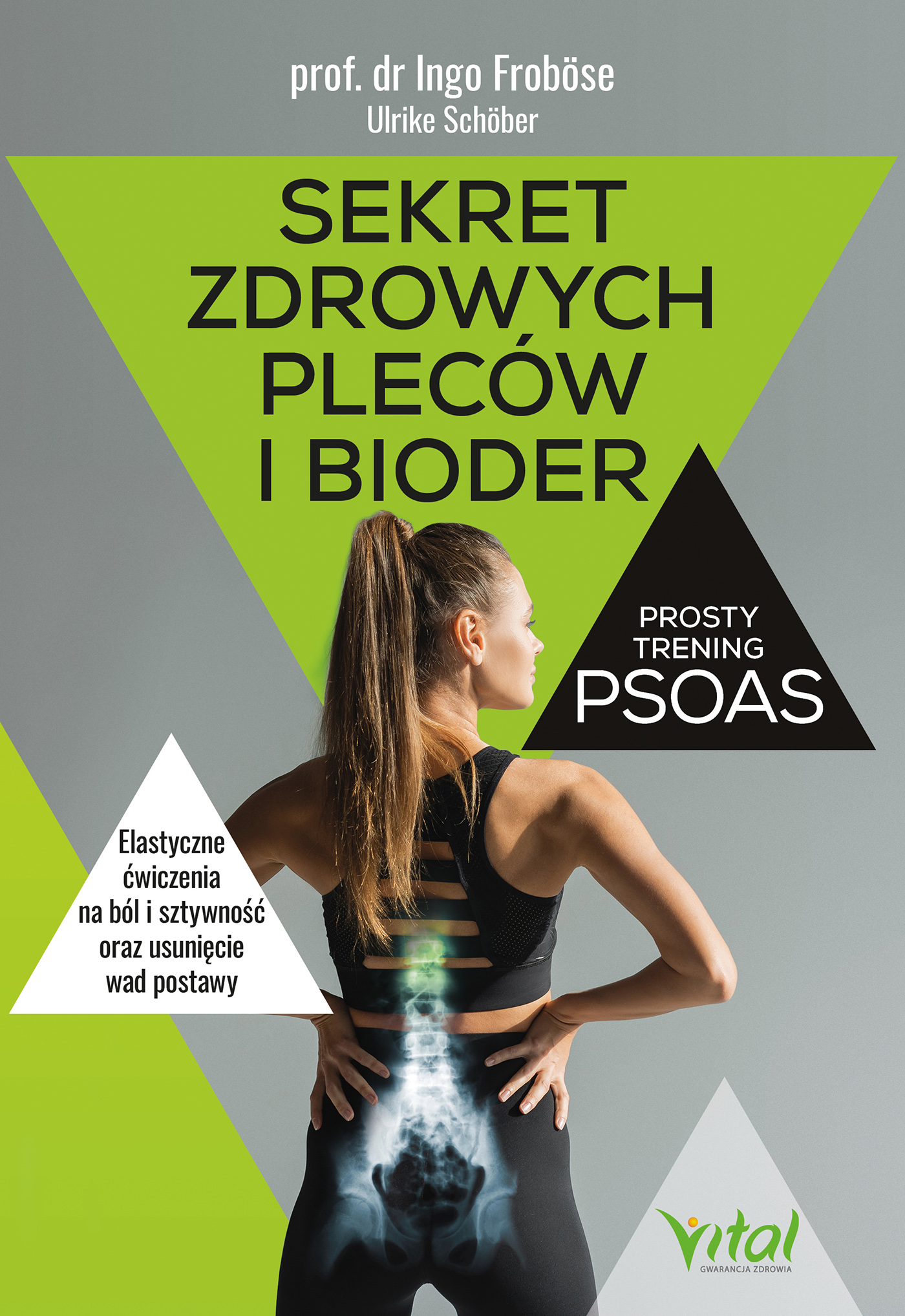 Sekret zdrowych pleców i bioder - prosty trening PSOAS. Elastyczne ćwiczenia na ból i sztywność oraz usunięcie wad postawy — okładka e-booka