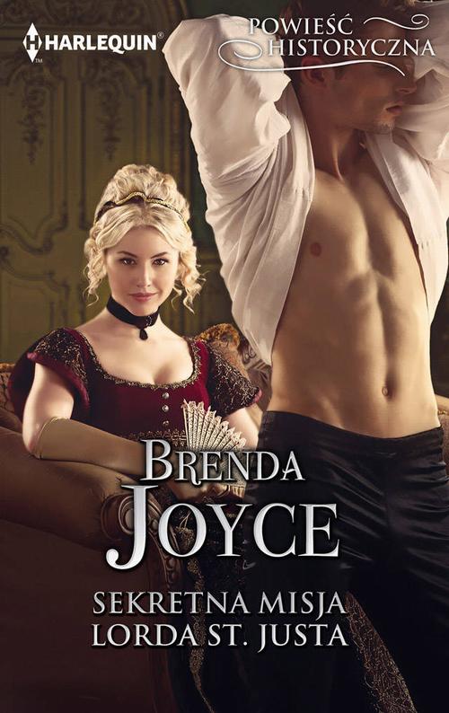 Tytuł: Sekretna misja lorda St. Justa
Autor: Brenda Joyce
Wydawnictwo: Harlequin
Formaty: MOBI, EPUB