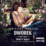 Sekrety Białej. Tom 4. Dworek — okładka audiobooka