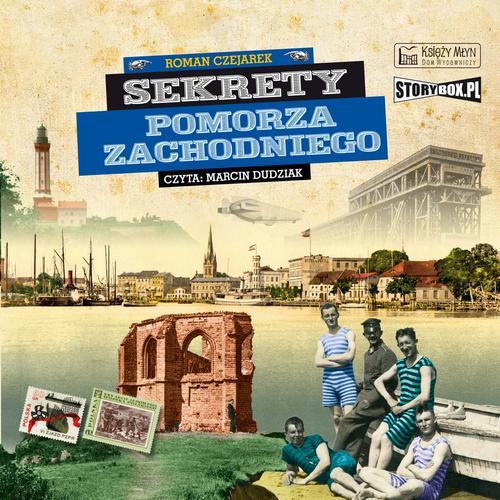 Tytuł: Sekrety Pomorza Zachodniego
Autor: Roman Czejarek
Wydawnictwo: Storybox
Formaty: MP3