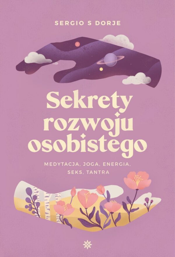 Sekrety rozwoju osobistego. Medytacja, joga, energia, seks, tantra — okładka e-booka