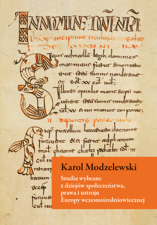 Tytuł: Selected Studies on the History of Society, Law and Systems of Early Medieval Europe
Autor: Karol Modzelewski
Wydawnictwo: Wydawnictwa Uniwersytetu Warszawskiego
Formaty: PDF