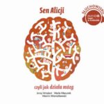 Sen Alicji, czyli jak działa mózg — okładka audiobooka