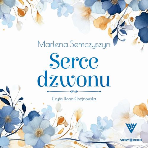 Tytuł: Serce dzwonu
Autor: Marlena Semczyszyn
Wydawnictwo: Storybox
Formaty: MP3