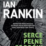 Tytuł: Serce pełne grobów
Autor: Ian Rankin
Wydawnictwo: Albatros
Formaty: EPUB, MOBI