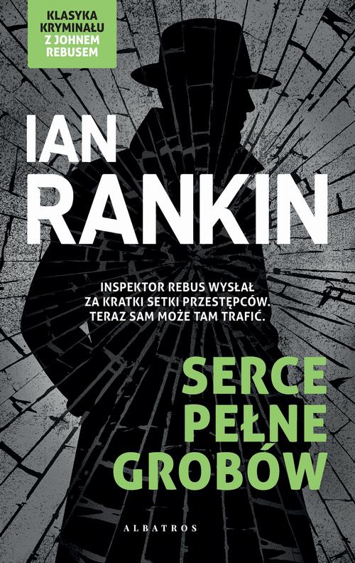 Tytuł: Serce pełne grobów
Autor: Ian Rankin
Wydawnictwo: Albatros
Formaty: EPUB, MOBI