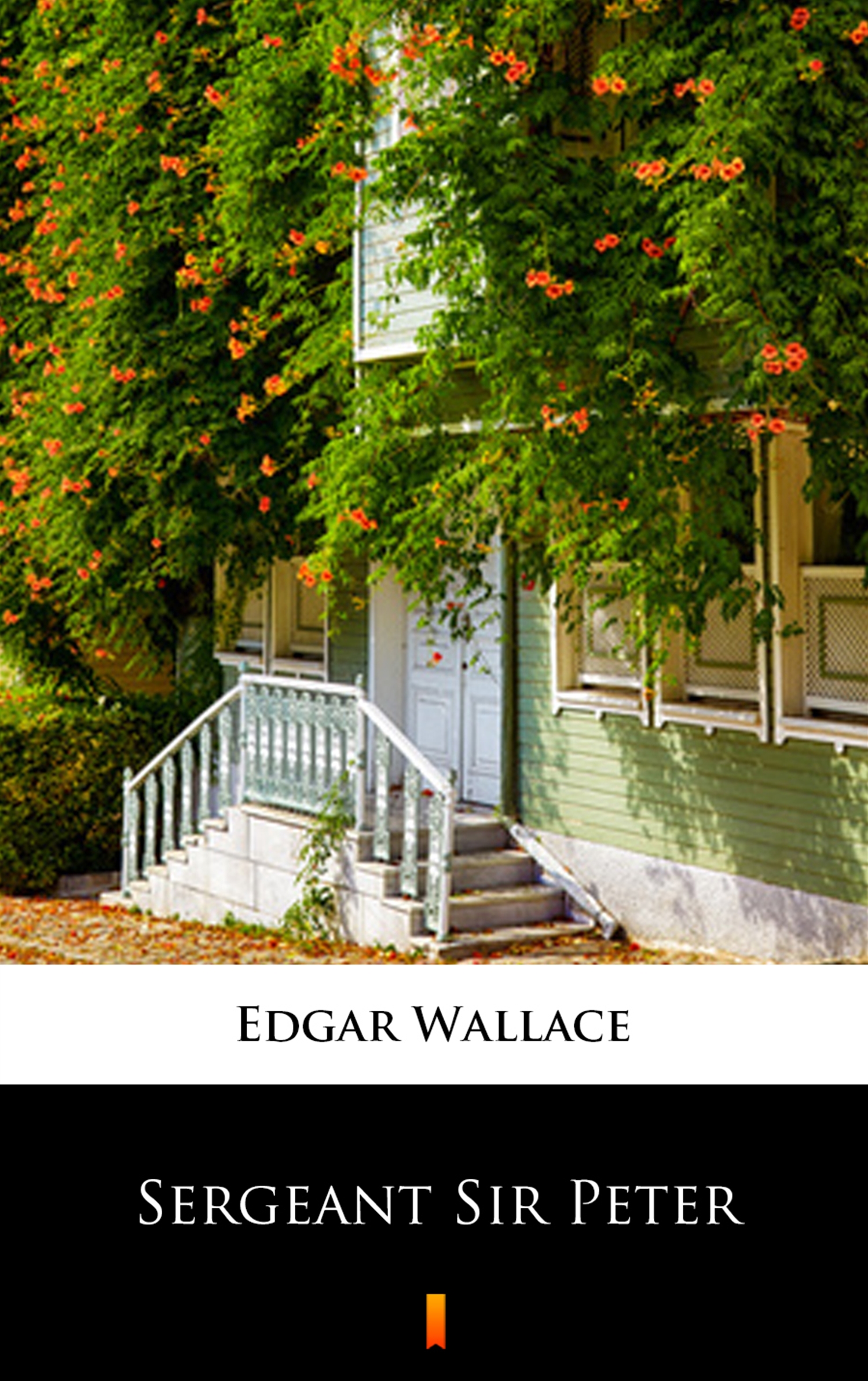 Tytuł: Sergeant Sir Peter
Autor: Edgar Wallace
Wydawnictwo: KtoCzyta.pl
Formaty: EPUB, MOBI