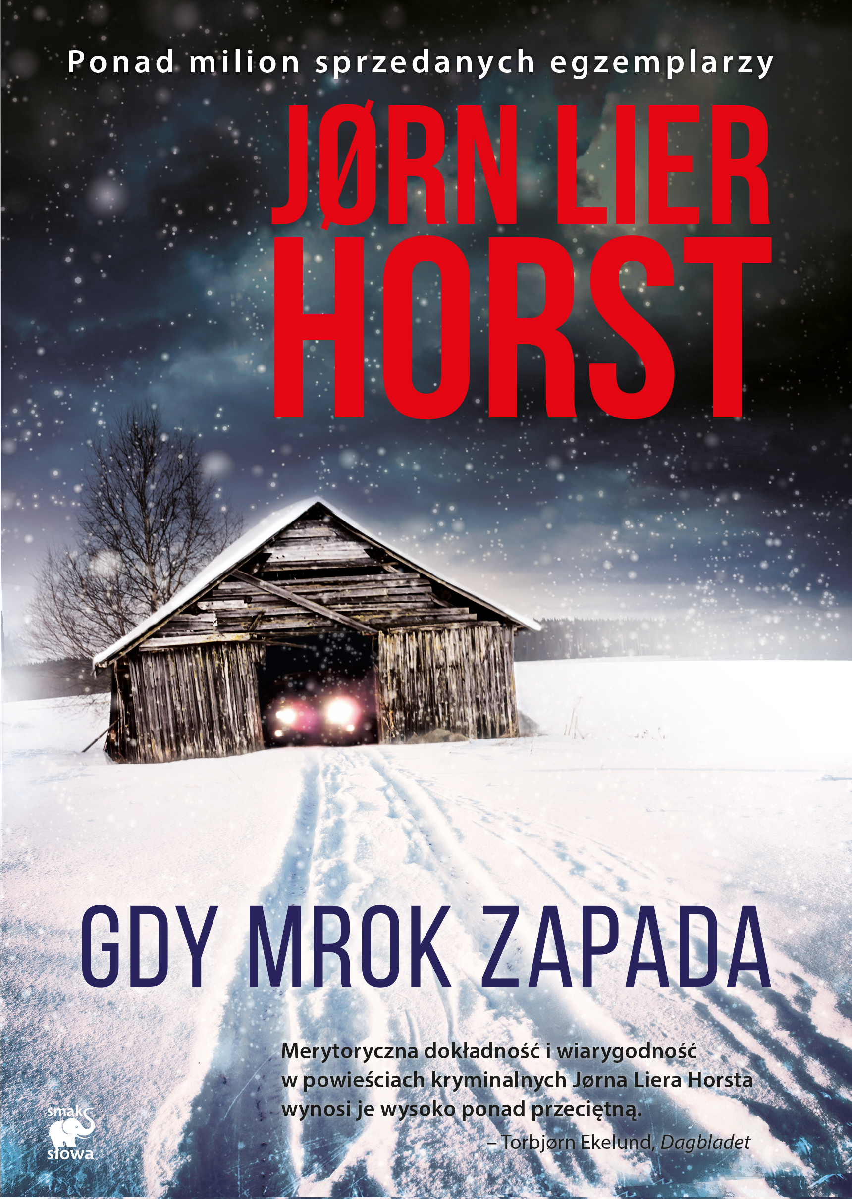 Tytuł: Seria o komisarzu Williamie Wistingu (Prequel). Gdy mrok zapada
Autor: Jorn Lier Horst
Wydawnictwo: Smak Słowa
Formaty: EPUB, MOBI