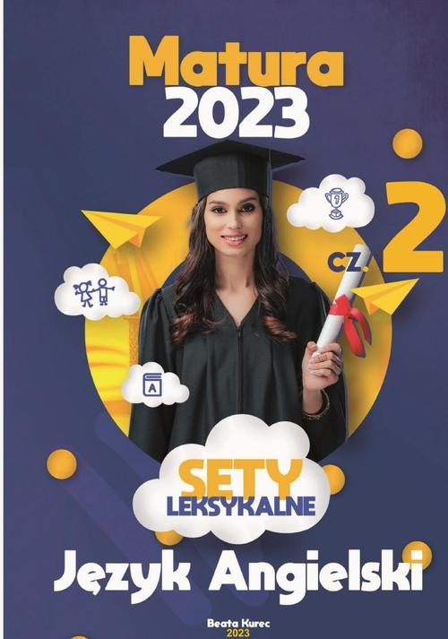 Tytuł: Sety leksykalne. Część 2
Autor: Beata Kurec
Wydawnictwo: Beata Kurec
Formaty: PDF