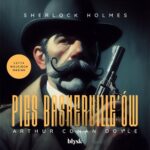 Sherlock Holmes. Pies Baskerville’ów — okładka audiobooka