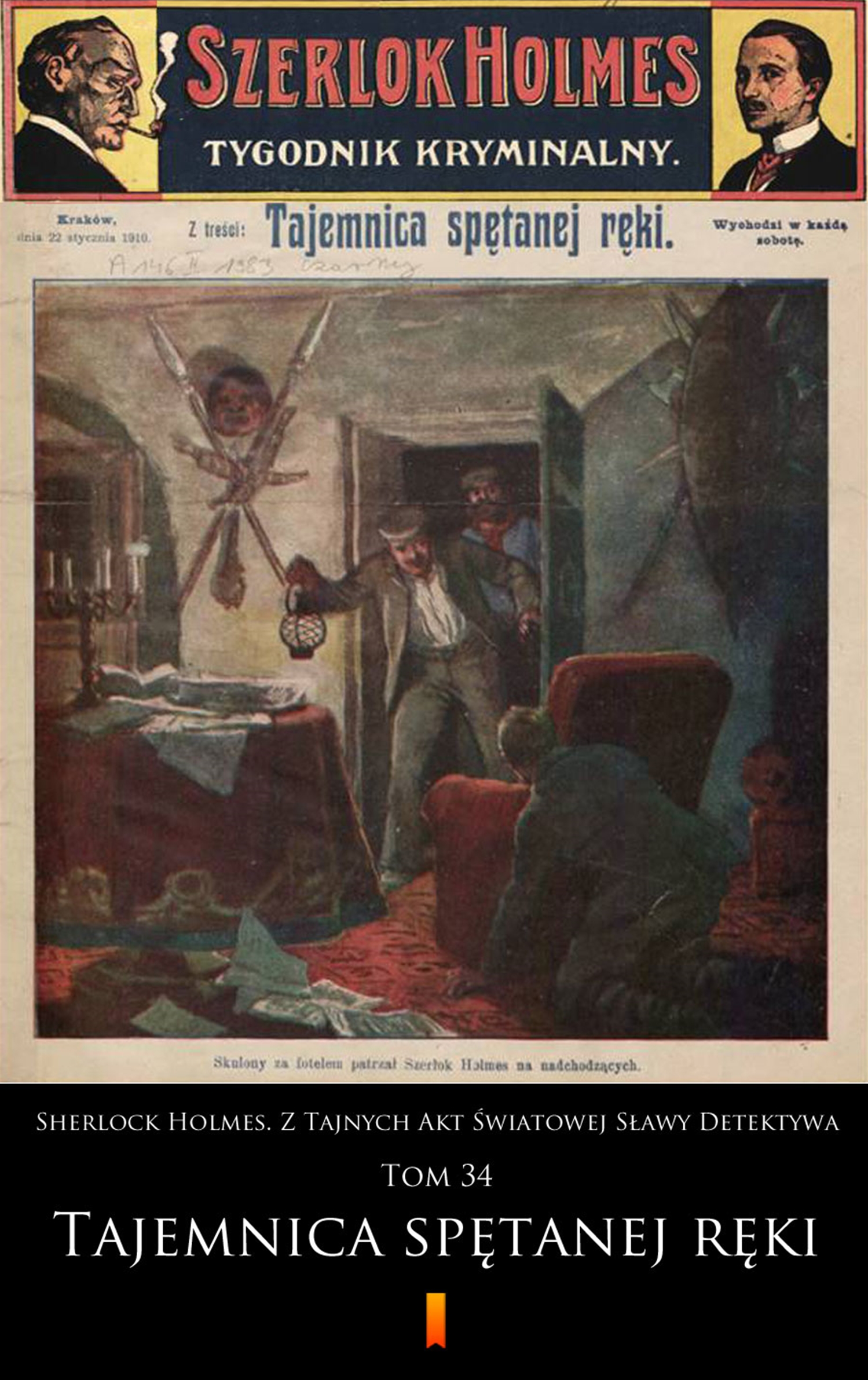 Sherlock Holmes. Z Tajnych Akt Światowej Sławy Detektywa (Tom 34). Sherlock Holmes. Z Tajnych Akt Światowej Sławy Detektywa. Tom 34: Tajemnica spętanej ręki — okładka e-booka