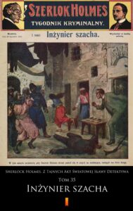 Sherlock Holmes. Z Tajnych Akt Światowej Sławy Detektywa (Tom 35). Sherlock Holmes. Z Tajnych Akt Światowej Sławy Detektywa. Tom 35: Inżynier szacha — okładka e-booka