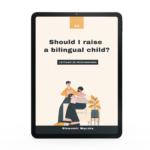Should I Raise a Bilingual Child? - C1. Ebook