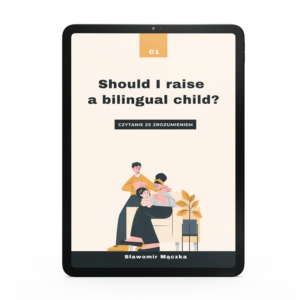 Should I Raise a Bilingual Child? - C1. Ebook