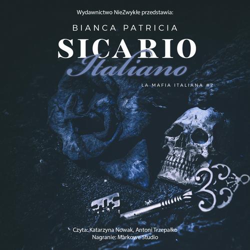 Tytuł: Sicario Italiano
Autor: Bianca Patricia
Wydawnictwo: NieZwykłe
Formaty: MP3