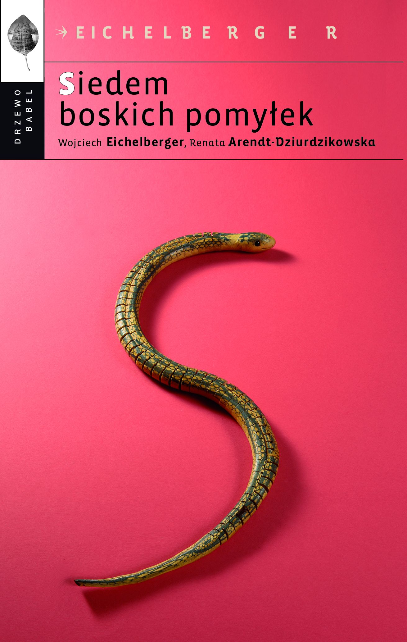 Tytuł: Siedem boskich pomyłek
Autor: Wojciech Eichelberger
Wydawnictwo: Drzewo Babel
Formaty: EPUB, MOBI
