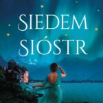 Tytuł: Siedem sióstr. Cykl Siedem Sióstr. Tom 1
Autor: Lucinda Riley
Wydawnictwo: Albatros
Formaty: MOBI, EPUB