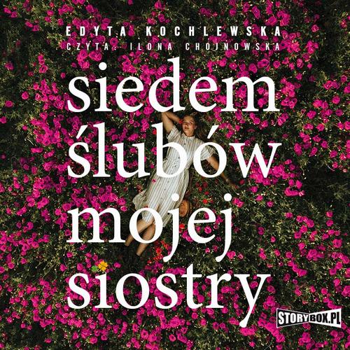 Tytuł: Siedem ślubów mojej siostry
Autor: Edyta Kochlewska
Wydawnictwo: Storybox
Formaty: MP3