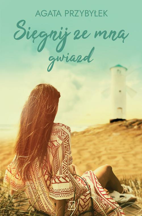 Tytuł: Sięgnij ze mną gwiazd
Autor: Agata Przybyłek
Wydawnictwo: Czwarta Strona
Formaty: MOBI, EPUB