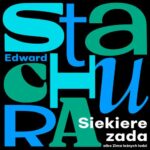 Tytuł: Siekierezada albo Zima leśnych ludzi
Autor: Edward Stachura
Wydawnictwo: Estymator
Formaty: MP3