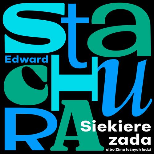 Tytuł: Siekierezada albo Zima leśnych ludzi
Autor: Edward Stachura
Wydawnictwo: Estymator
Formaty: MP3
