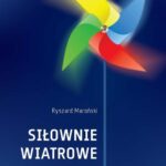 Tytuł: Siłownie wiatrowe
Autor: Ryszard Maroński
Wydawnictwo: Oficyna Wydawnicza Politechniki Warszawskiej
Formaty: PDF