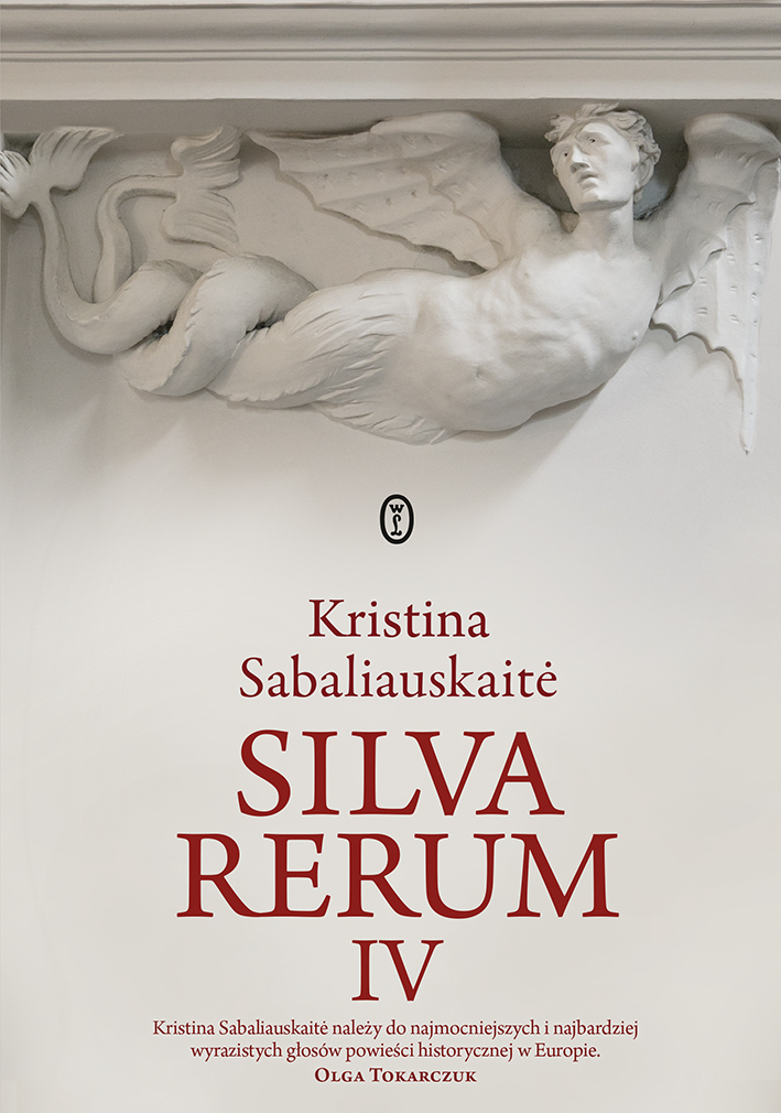 Tytuł: Silva rerum IV
Autor: Kristina Sabaliauskaite
Wydawnictwo: Wydawnictwo Literackie
Formaty: EPUB, MOBI