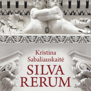Tytuł: Silva Rerum
Autor: Kristina Sabaliauskaitė
Wydawnictwo: Wydawnictwo Literackie
Formaty: EPUB, MOBI