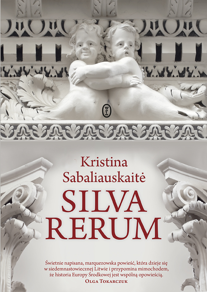 Tytuł: Silva Rerum
Autor: Kristina Sabaliauskaitė
Wydawnictwo: Wydawnictwo Literackie
Formaty: EPUB, MOBI